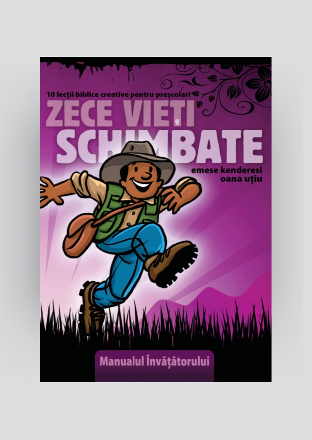 Zece Vieți Schimbate – manual pentru preșcolari