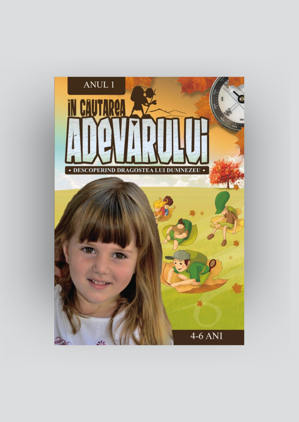 Manual 4-6 ani, An 1, Semestrul 1 – În Căutarea Adevărului