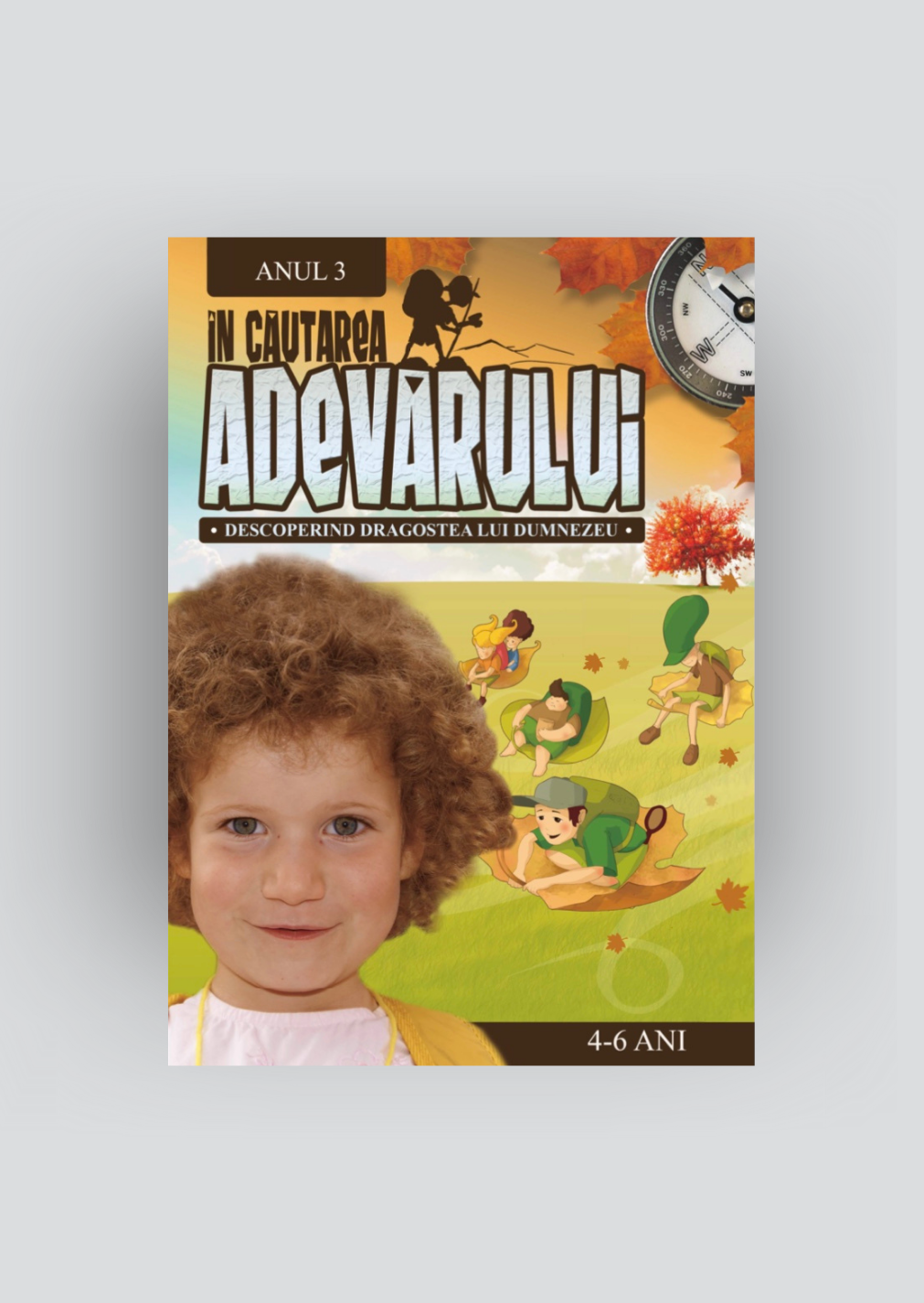 Caietul copilului 4-6 ani – An 3 – În Căutarea Adevărului