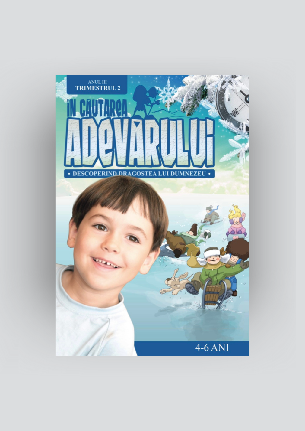 Manual 4-6 ani, An 3, Trimestrul 2 – În Căutarea Adevărului